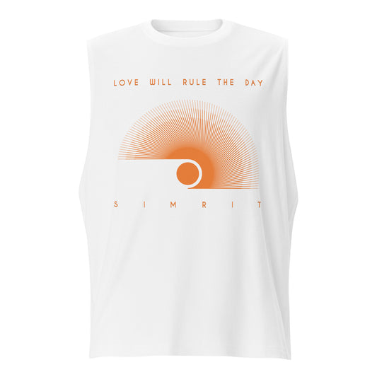 "Love Will Rule The Day" Unisex Muscle Shirt - White